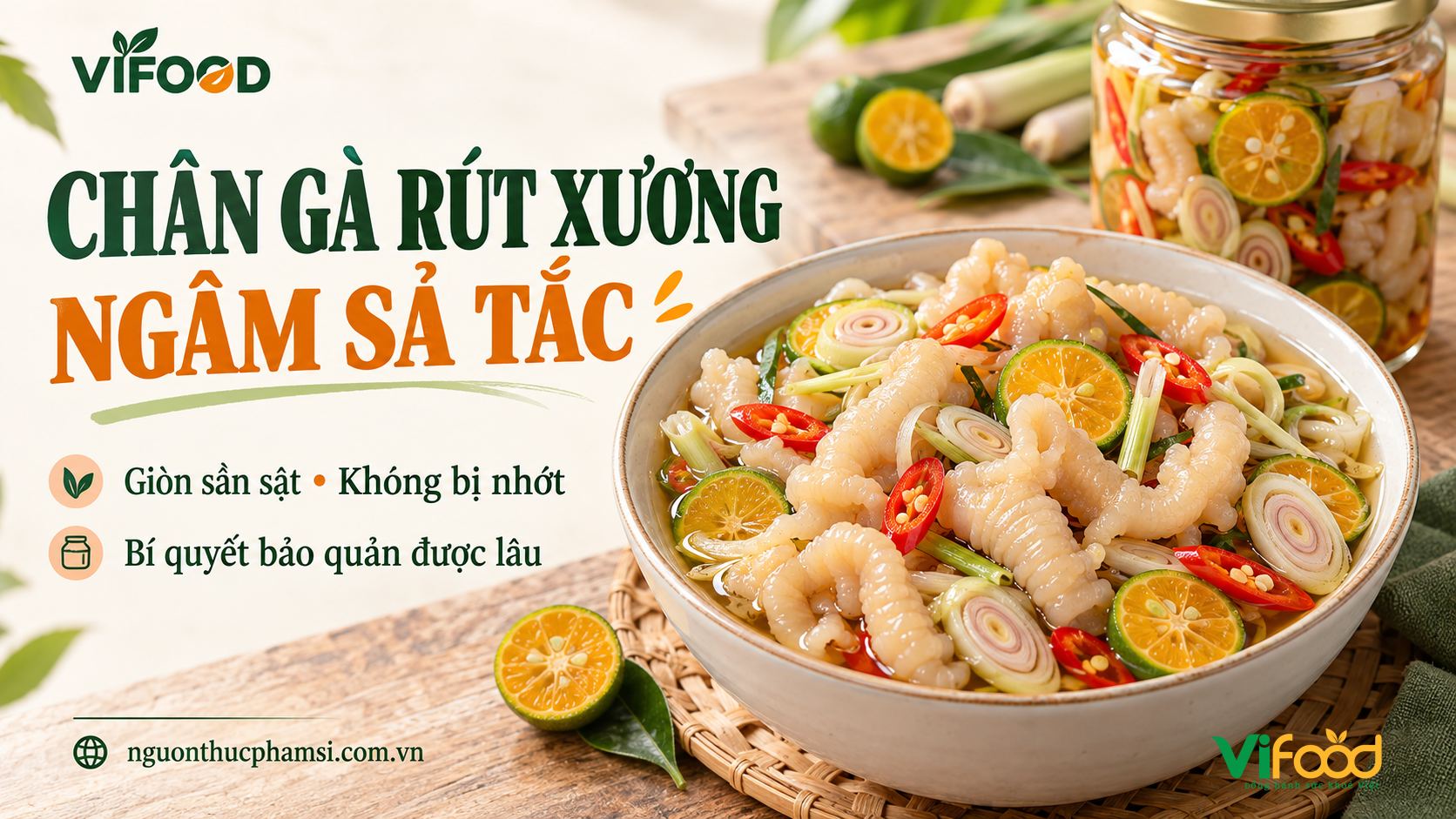 Làm chân gà rút xương ngâm sả tắc giòn sần sật không bị nhớt bảo quản được lâu